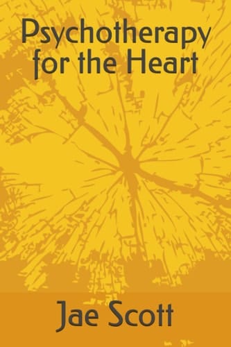 Psychotherapy for the Heart (Psychology of Love and Jesus)