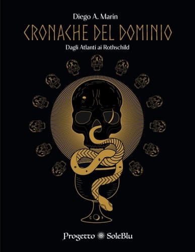 Cronache del Dominio: Dagli Atlanti ai Rothschild (Italian Edition)