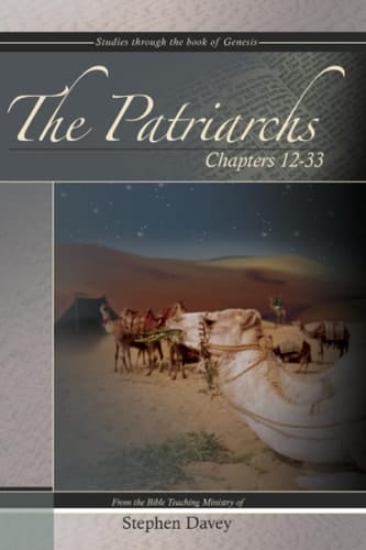 The Patriarchs: Genesis 12-33