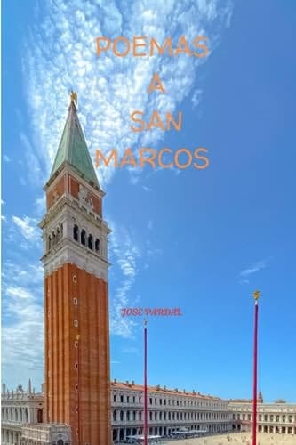 Poemas Dedicados a San Marcos Jose Pardal