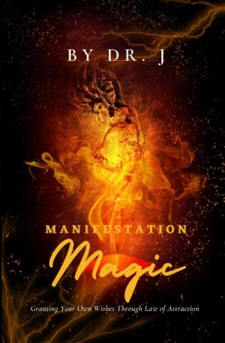 Manifestation Magic Granting Your Own Wishes Through Law of Attraction