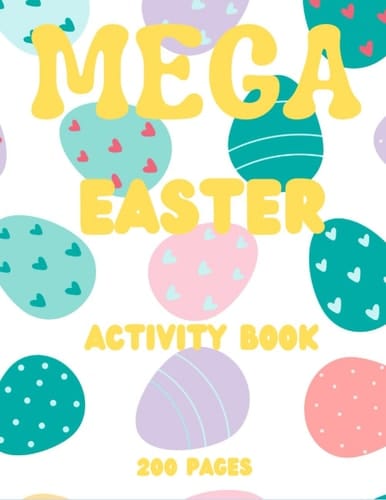 The MEGA Easter Activity Book | 200 Pages | Ages 3-8 | Easter Colouring Pages | Easter Gift For Kids