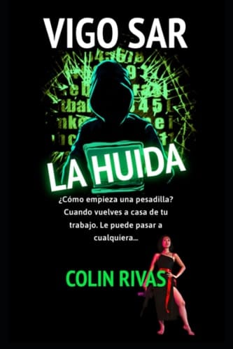 Vigo Sar La Huida