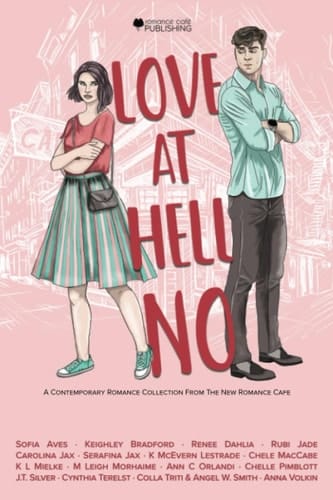 Love at Hell No: An Enemies to Lovers Romance Collection (Romance Café Collection)