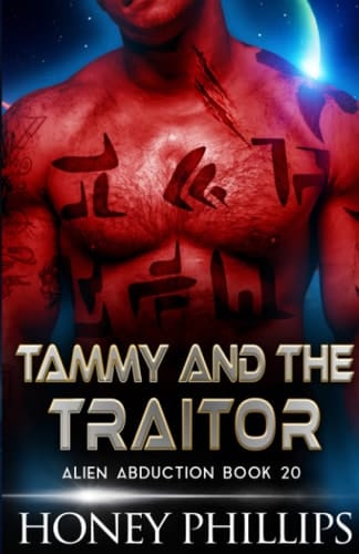 Tammy and the Traitor: A SciFi Alien Romance (Alien Abduction)