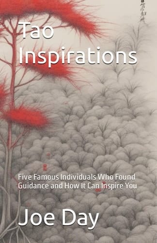 Tao Inspirations: Five Famous Individuals Who Found Guidance and How It Can Inspire You