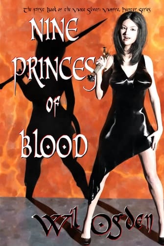 Nine Princes of Blood (Vance Silver, Vampire, Hunter)