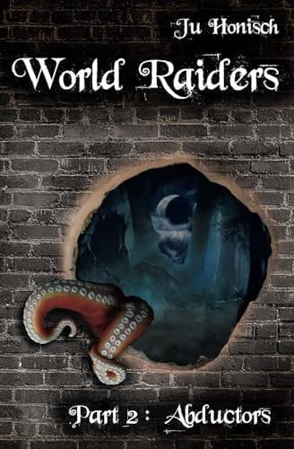 World Raiders Part 2 - Abductors