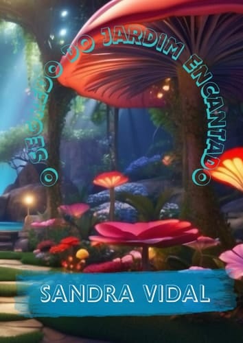 O SEGREDO DO JARDIM ENCANTADO (Portuguese Edition)