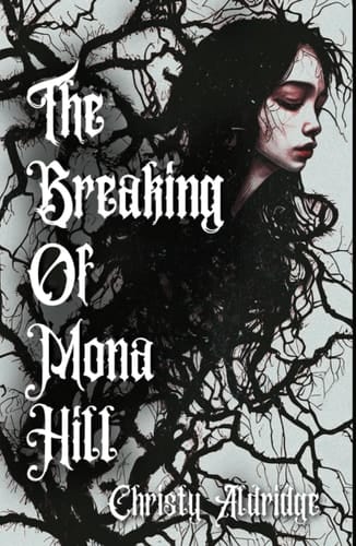 The Breaking of Mona Hill