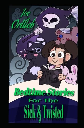 Bedtime Stories for the Sick and Twisted