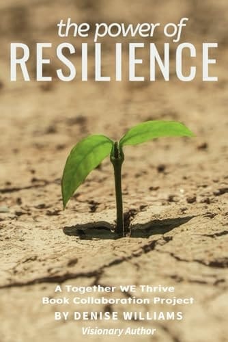 The Power of Resilience