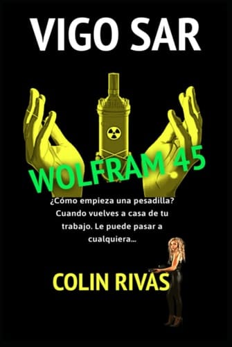 VIGO SAR: WOLFRAM 45 (VIGO SAR SERIES) (Spanish Edition)