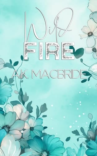Wild Fire: Special Edition (Breathing Hearts: Special Edition)