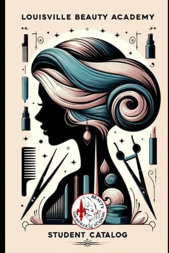 Louisville Beauty Academy Student Catalog
