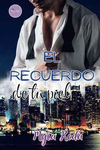 El recuerdo de tu piel (Grabada en la piel) (Spanish Edition)