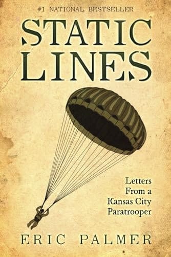 Static Lines Letters From a Kansas City Paratrooper