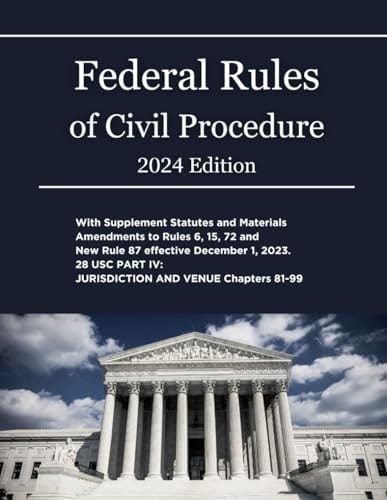 Federal Rules of Civil Procedure 2024 Edition: with Supplement Statutes and Materials