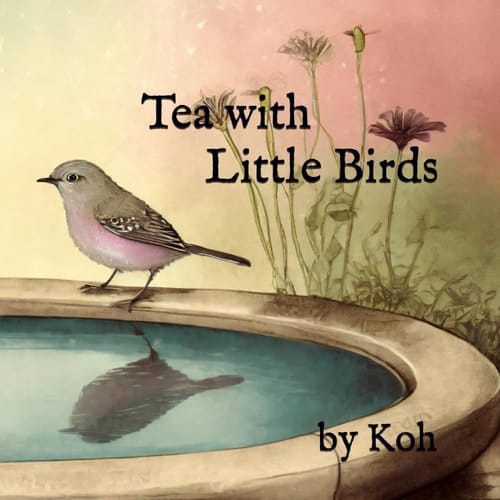 Tea with Little Birds