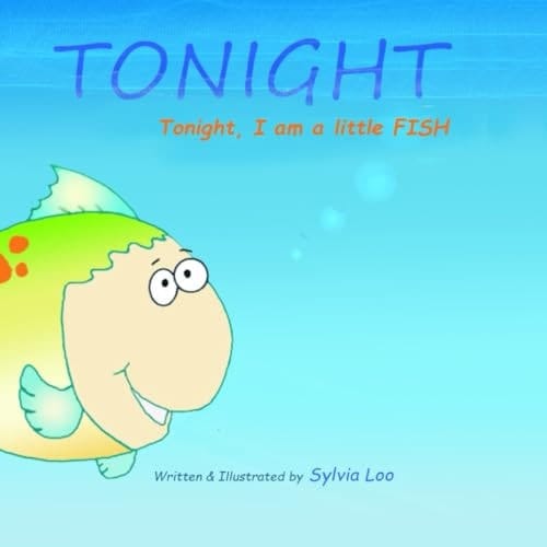 Tonight Tonight, I Want to be a FISH