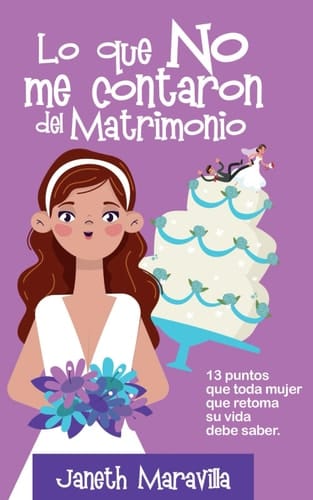 LO QUE NO ME CONTARON DEL MATRIMONIO (Spanish Edition)
