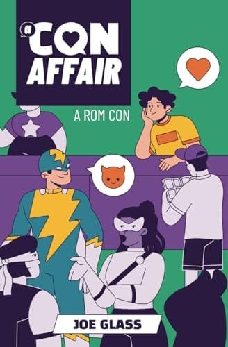 A Con Affair A Rom Con - A Gay Comic Con Love Story