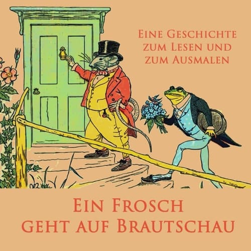 Ein Frosch geht auf Brautschau: Eine Geschichte zum Lesen und zum Ausmalen (German Edition)