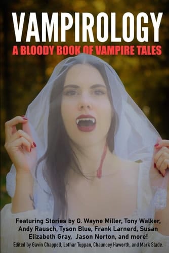 Vampirology: A Bloody Book of Vampire Tales