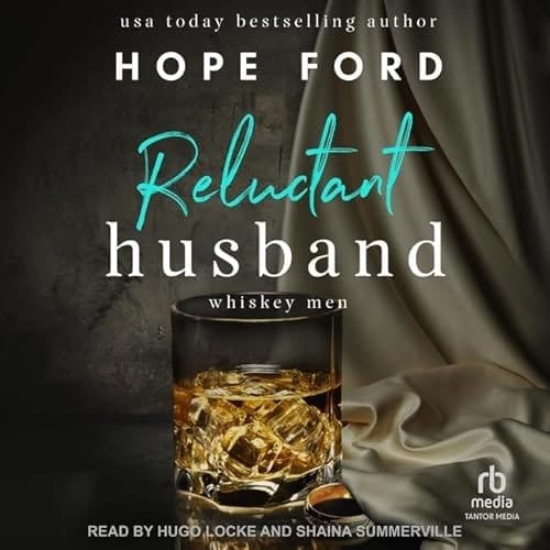 Reluctant Husband (Whiskey Men, 1)