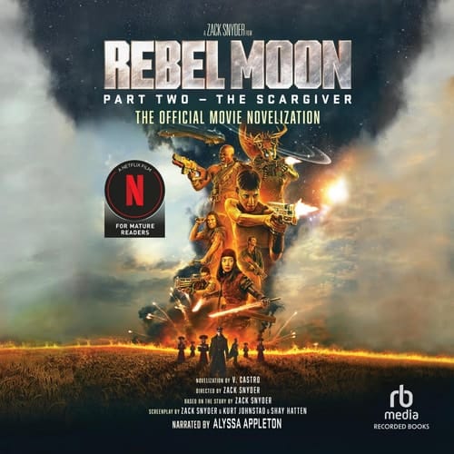Rebel Moon Part 2 - The Scargiver: The Official Movie Novelization (Rebel Moon)