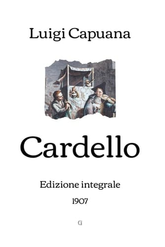 Cardello: Edizione integrale (1907) (Italian Edition)