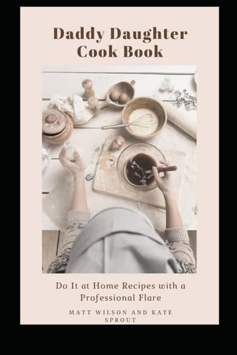 Daddy Daughter Cookbook