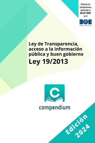 Ley de Transparencia, acceso a la información pública y buen gobierno: Ley 19/2013 (Spanish Edition)