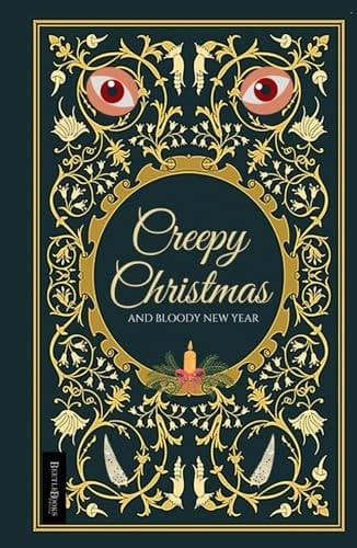 CREEPY CHRISTMAS: And Bloody New Year (French Edition)