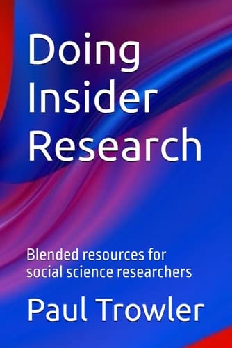 Doing Insider Research: Blended resources for social science researchers