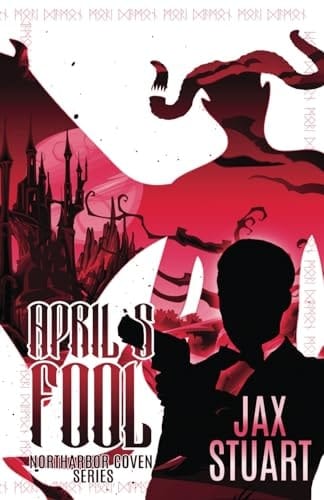 April's Fool (Northarbor Coven)