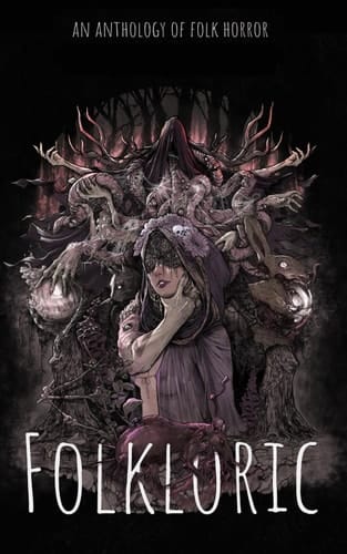Folkloric: Tales of Folklore & Horror (Write Like Hell)
