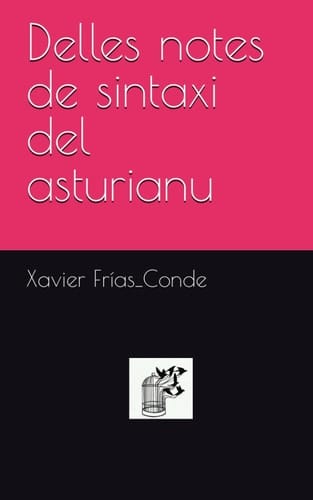 Delles notes de sintaxi del asturianu (Ianua Philologica) (Spanish Edition)