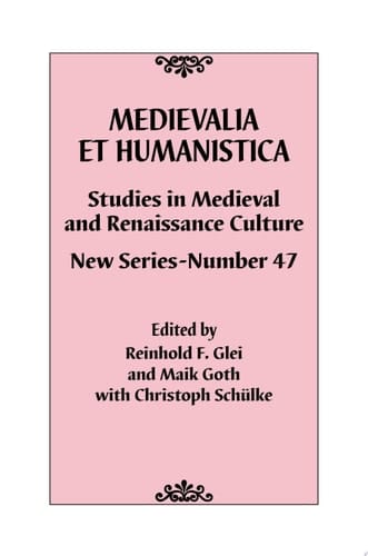 Medievalia et Humanistica, No. 47