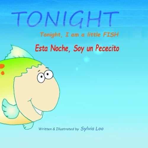 Tonight, I Am a Little FISH Esta Noche, Soy Un Pececito