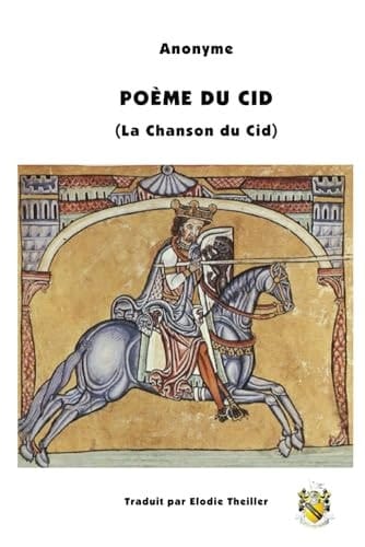 Poème du Cid La Chanson du Cid