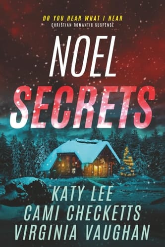 Noel Secrets A Christian Romantic Suspense Collection