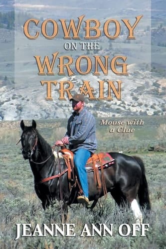 Cowboy on the Wrong Train Mouse with a Clue