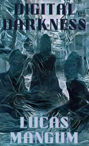 Digital Darkness