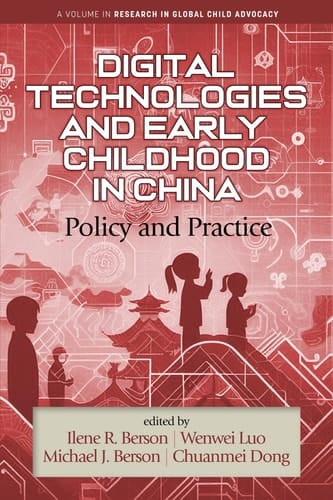 Digital Technologies and Early Childhood in China Policy and Practice