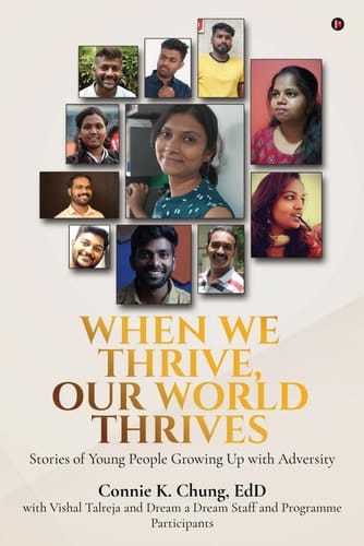 When We Thrive, Our World Thrives Stories of Young People Growing Up With Adversity