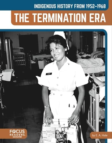 Indigenous History from 1952-1968 The Termination Era
