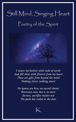 Still Mind, Singing Heart Poetry of the Spirit