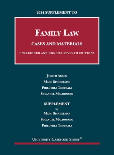 2024 Supplement to Family Law, Cases and Materials, Unabridged and Concise, 7th