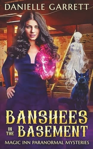Banshees in the Basement A Magic Inn Paranormal Mystery